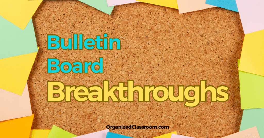 Bulletin Board Breakthroughs