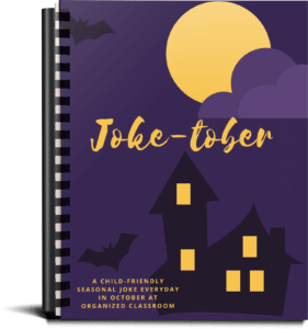 Need some fun seasonal jokes for kids that won't haunt you later? Stop by Organized Classroom for Joketober and load up on some spooooooky good laughs!