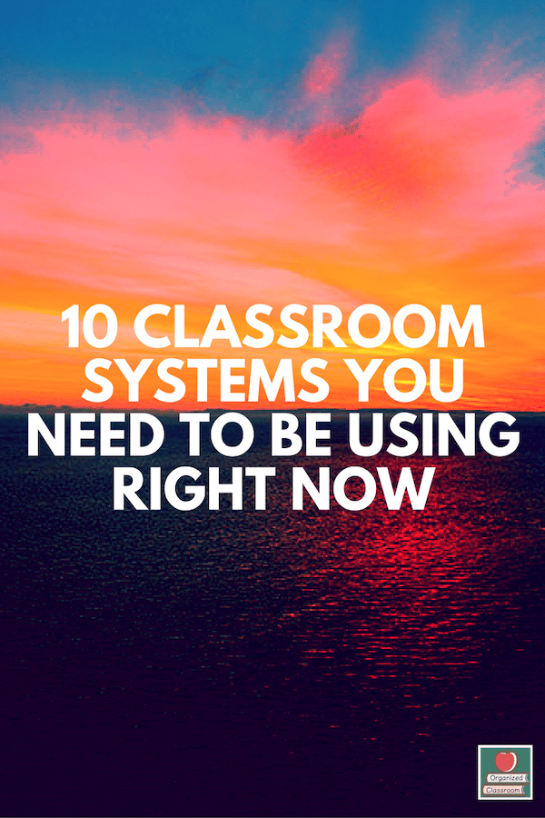 What are some of your most used classroom systems? I share 10 you need to be using right now in your room which will pay you back in time! Come on over!