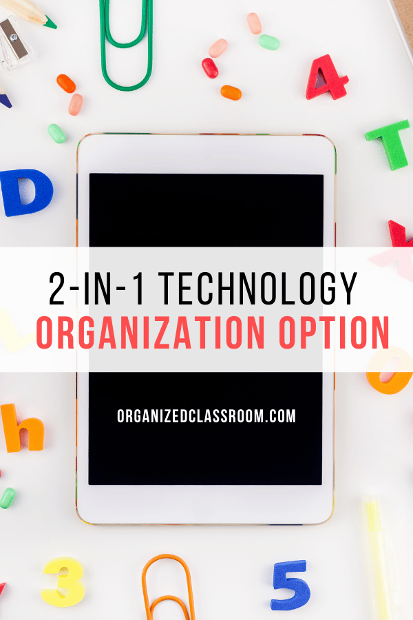 When you have a classroom of 2-in-1 technology devices, you are left to figure out how you will get them organized so that they are in an orderly manner.