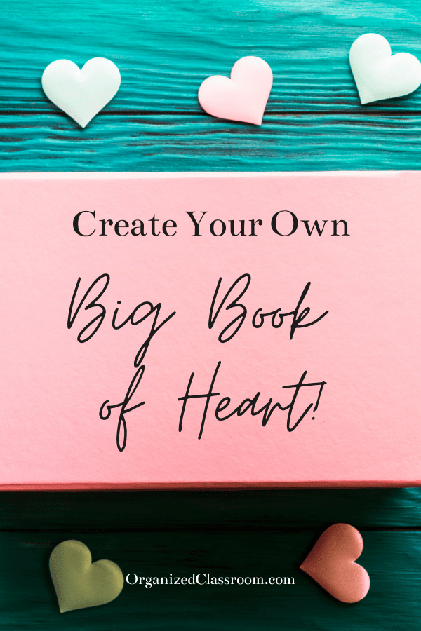 Collect all those student love notes, poems, drawings, and more and keep them in a binder to display all year long called the Big Book of Heart. Love it!